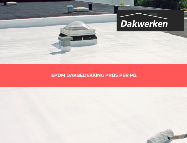 prijs dakwerken per vierkante meter